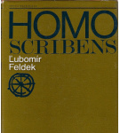 Homo scribens – Ľubomír Feldek (s venovaním od autora)