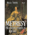 Metresy francouzských králů – Helga Thoma