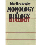 Monológy a dialógy – Igor Hrušovský