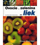 Ovocie a zelenina ako liek – Klaus Oberbeil