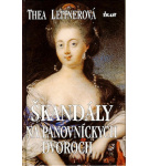 Škandály na panovníckych dvoroch – Thea Leitner