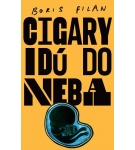Cigary idú do neba – Boris Filan