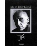Já – Miloš Kopecký