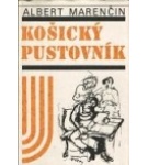 Košický pustovník – Albert Marenčin