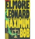Maximum Bob – Elmore Leonard