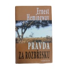 Pravda za rozbřesku – Ernest Hemingway