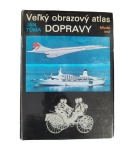 Veľký obrazový atlas dopravy – Jan Tůma