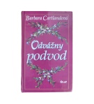 Odvážny podvod – Barbara Cartland