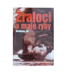 Žraloci a malé ryby – Wolfgang Ott