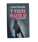 V tieni mafie II: Čas dravcov – Jozef Karika