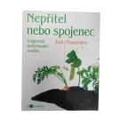 Nepřítel, nebo spojenec – Bob Flowerdew