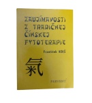 Zaujímavosti z tradičnej čínskej fytoterapie – František KOIŠ