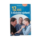 12 klíčů k důsledné výchově – Ronald G. Morrish