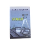 Stred – Mária Bátorová