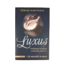 Luxus – Edwige Martinová