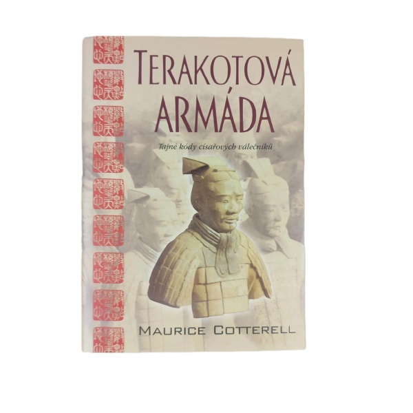 Terakotová armáda - Maurice Cotterell