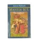 Majster M. S. – Anton Hykisch