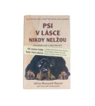 Psi v lásce nikdy nelžou – Jeffrey Moussaieff Masson