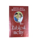 Záblesk nehy – Jayne Ann Krentz