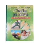 Chvíľka pre zdravie – kolektiv autorů