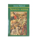 Trinásta hodina – Anton Hykisch