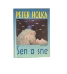 Sen o sne – Peter Holka