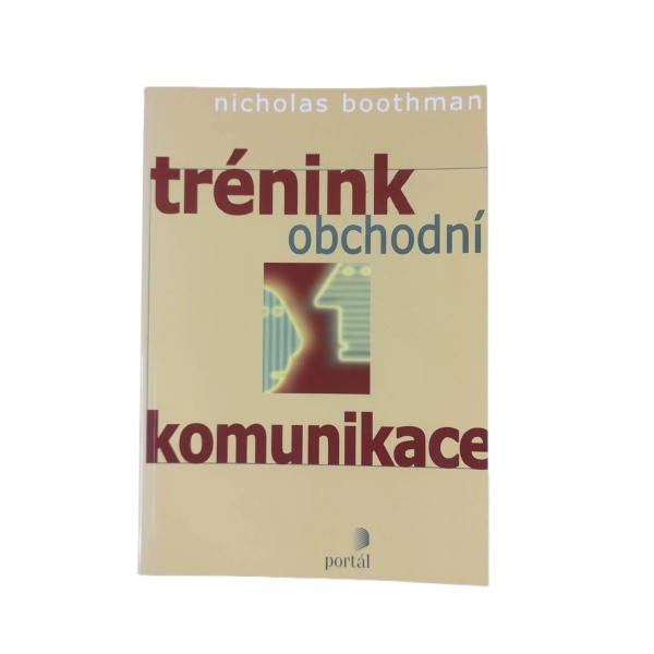 Trénink obchodní komunikace - Nicholas Boothman