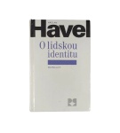 O lidskou identitu – Václav Havel