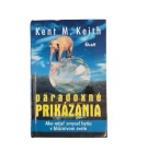 Paradoxné prikázania – Kent M. Keith