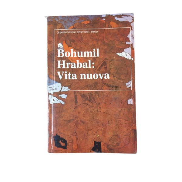 Vita nuova - Bohumil Hrabal