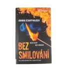 Bez smilování – Joanna Schaffhausen