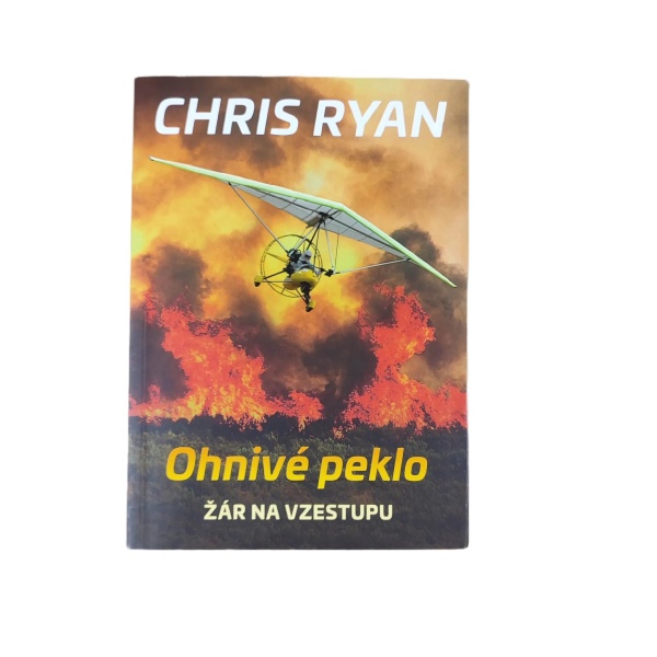 Ohnivé peklo - Chris Ryan