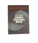 Jozef Roháč – Príbeh zabijaka mafie – Gustáv Murín