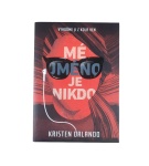 Mé jméno je Nikdo – Kristen Orlando