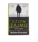 V cizím zájmu – Richardson Matthew