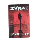 Zvrat – John Lutz