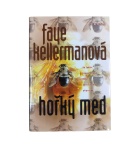 Hořký med – Faye Kellerman