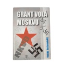 Grant volá Moskvu – Vasilij Ivanovič Ardamatskij