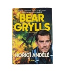 Hořící andělé – Bear Grylls