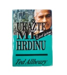 Ukažte mi hrdinu – Ted Allbeury