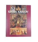 Kniha kráľov – Panovníci v dejinách Slovenska a Slovákov – Vladimír Segeš