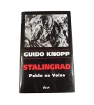 Stalingrad Peklo na Volze – Guido Knopp