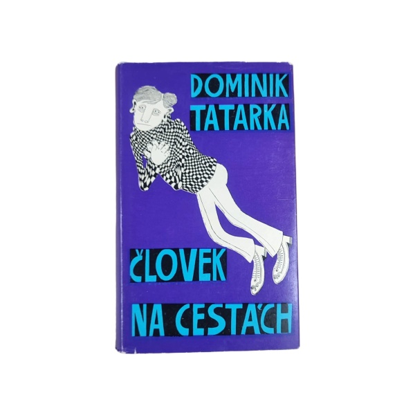 Človek na cestách - Dominik Tatarka