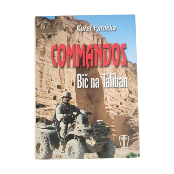 Commandos - Bič na Tálibán - Karel Patočka