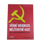 Věrní soudruzi, nelítostní kati – KGB a sovětské tajné služby 1917-1991 – Slava Katamidze