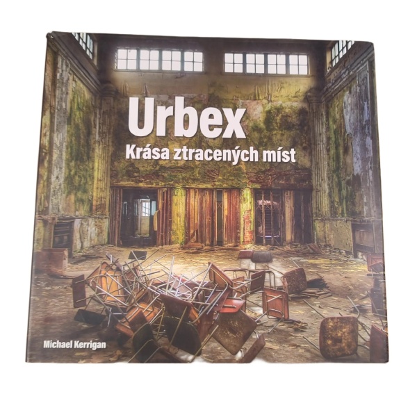 Urbex: Krása ztracených míst - J.B. McCormack