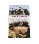 Válečníci – Max Hastings