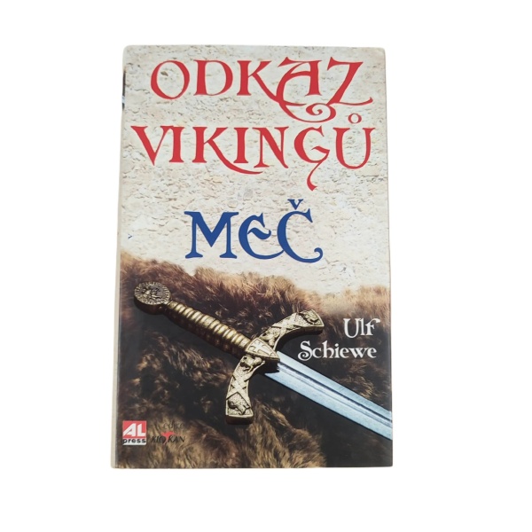 Odkaz Vikingů: Meč - Ulf Schiewe