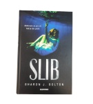 Slib – Sharon J. Bolton