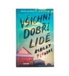 Všichni dobří lidé – Ashley Flowers